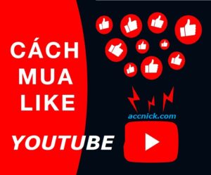 Tăng like YouTube -tăng like video YouTube hiệu quả mua like YouTube