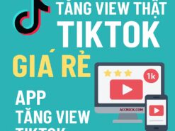 VIEW TIKTOK -Tăng view thật TikTok giá rẻ App tăng view TikTok Buff view TikTok Web tăng view TikTok