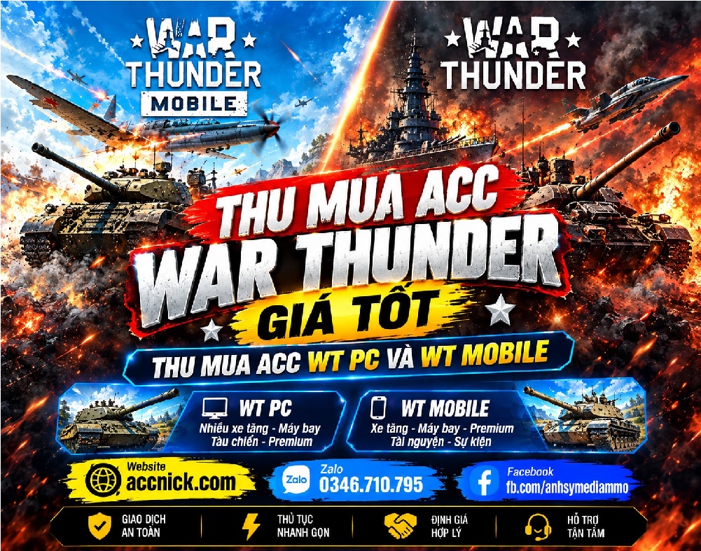 THU MUA ACC WAR THUNDER GIÁ TỐT – THU MUA ACC WT PC VÀ WT MOBILE