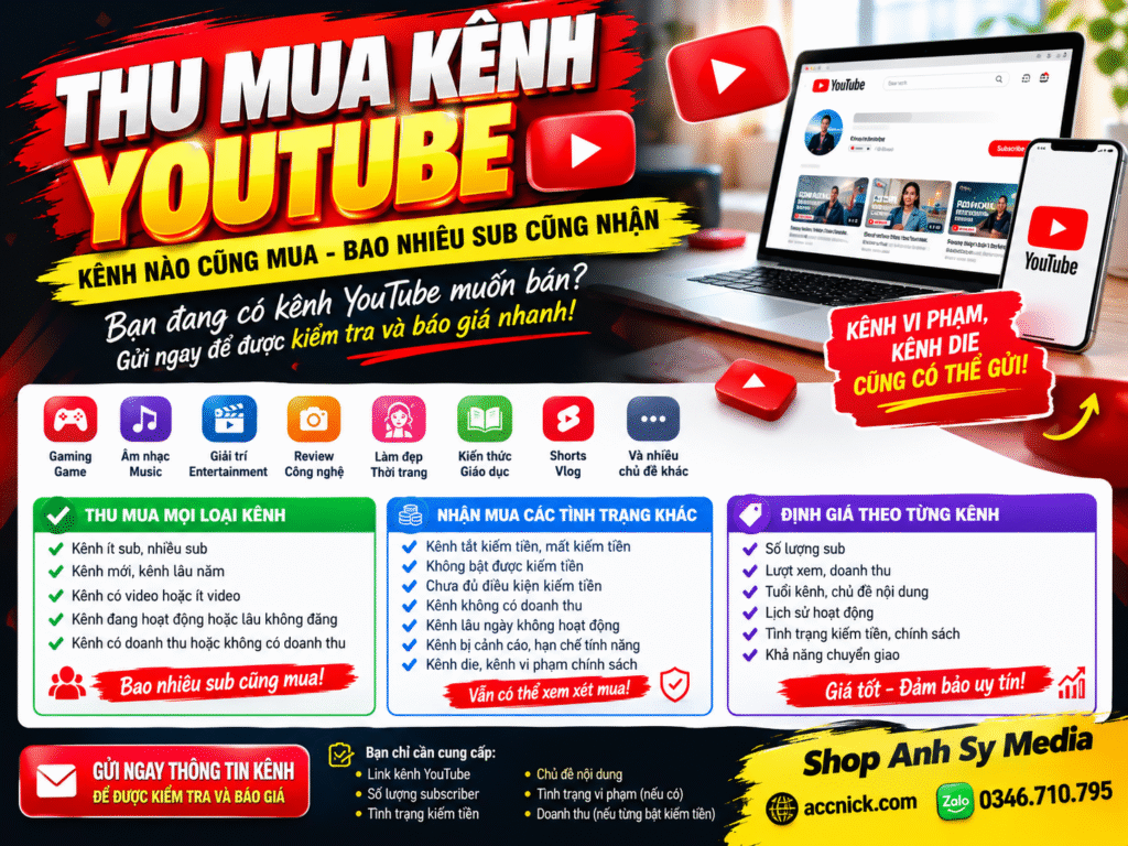 THU MUA KÊNH YOUTUBE – KÊNH NÀO CŨNG MUA KÊNH YOUTUBE GIÁ CAO